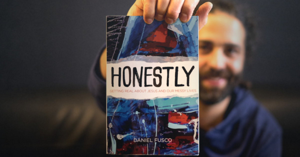 Honestly by Daniel Fusco – Hearing the Maker’s Music In Life’s Messiness