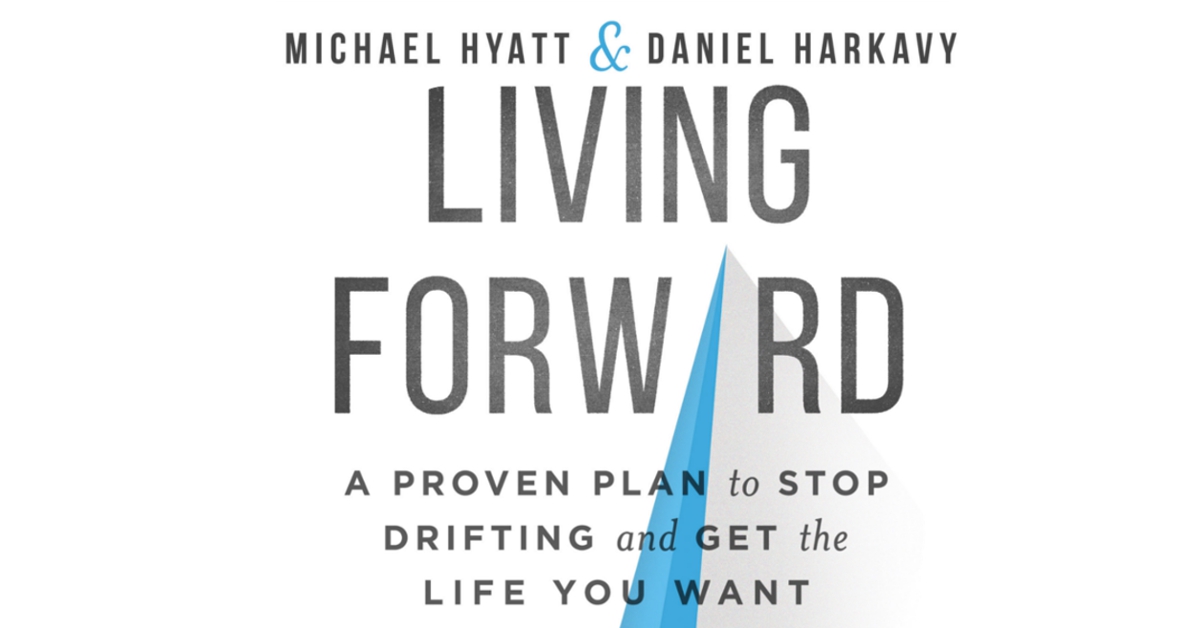 Finding Self-Leadership in Michael Hyatt and Daniel Harkavy’s Living Forward