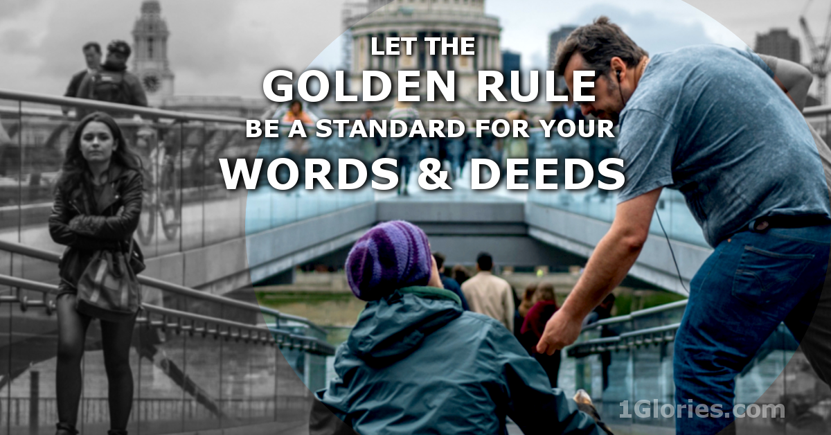 The Golden Rule and Actively Loving God, Others, and Self