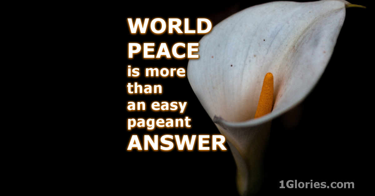 Why Do We Expect World Peace From Miss America, But Not Jesus?