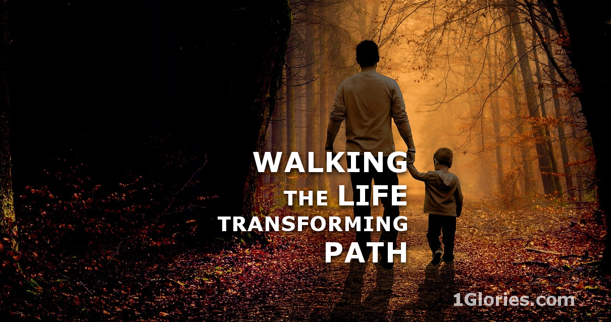 The Christian Walk And Its Life Transforming Nature