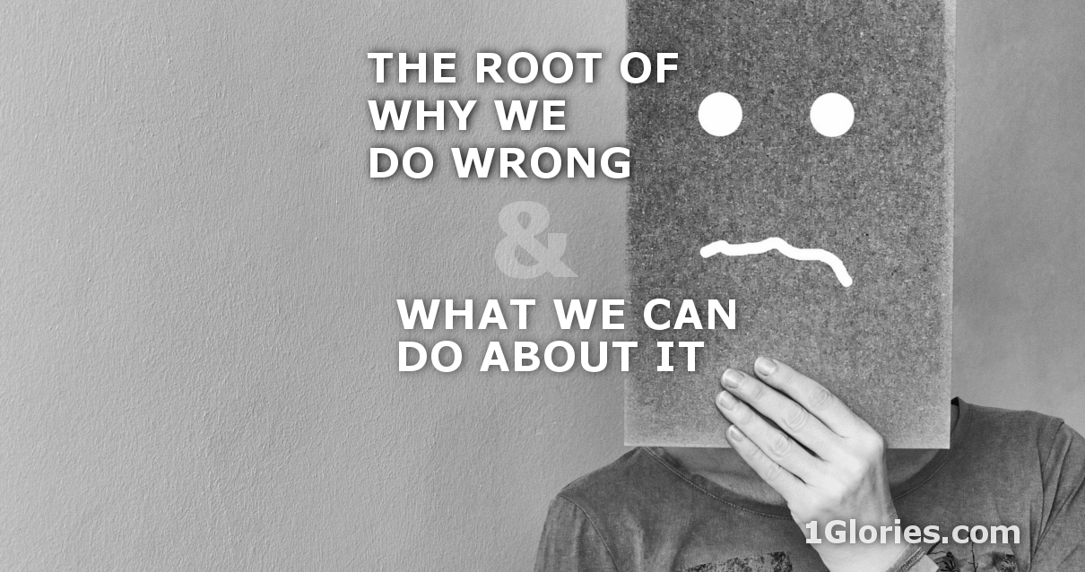 Why We Sin and What Can We Do About It?