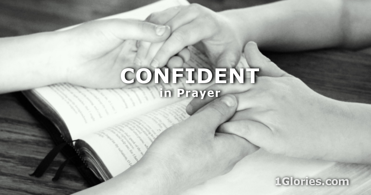 Have Prayerful Confidence that God Works in You and in the World