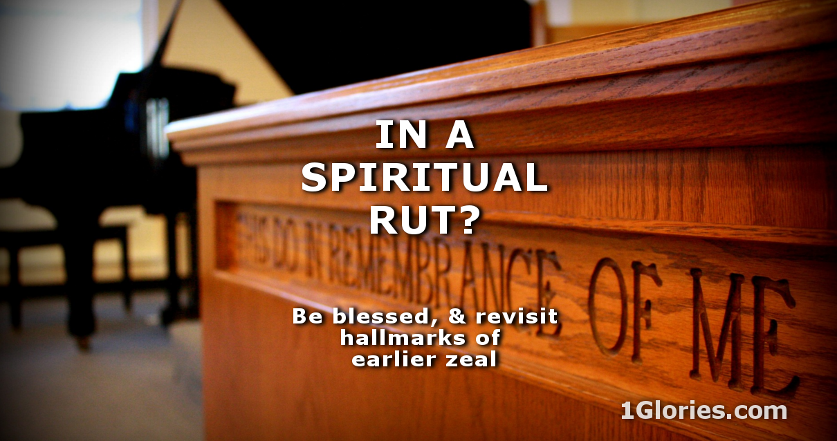 In a Spiritual Rut? Explore What Ignited You Before Your Zeal Went Stale
