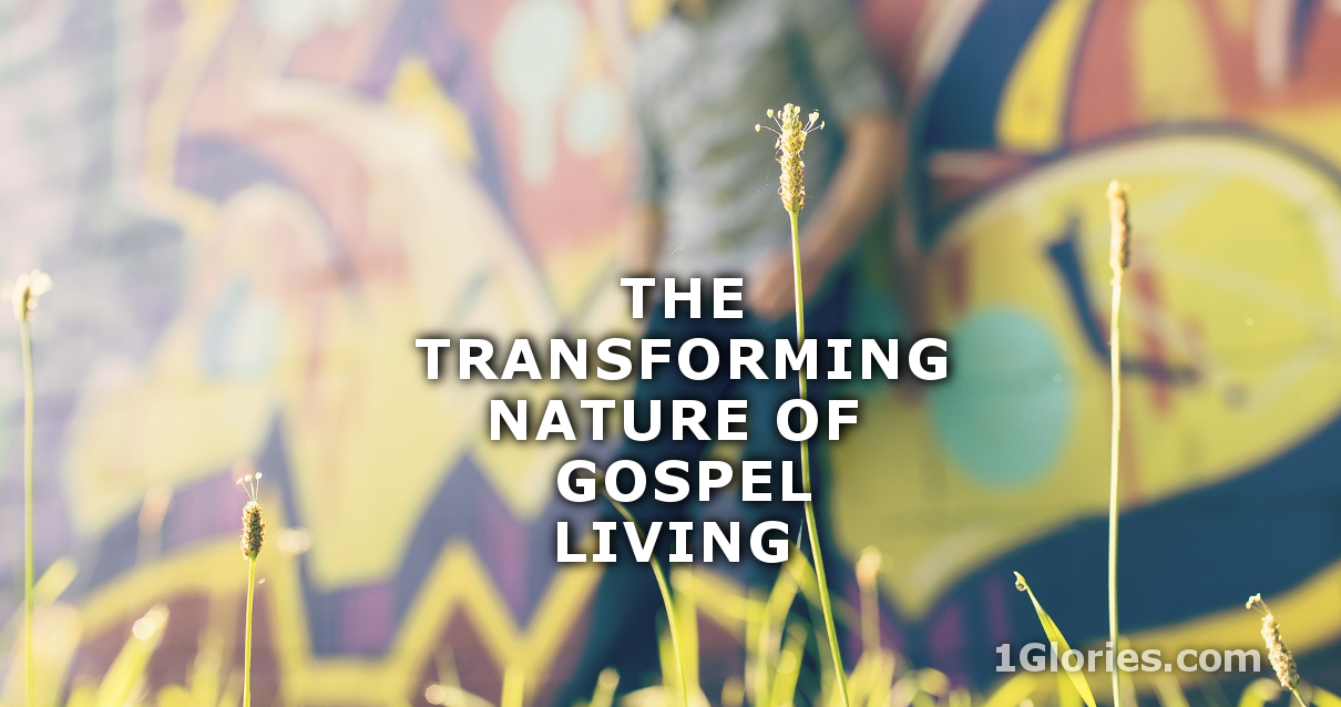 What is Gospel Living and are we Really Living it?