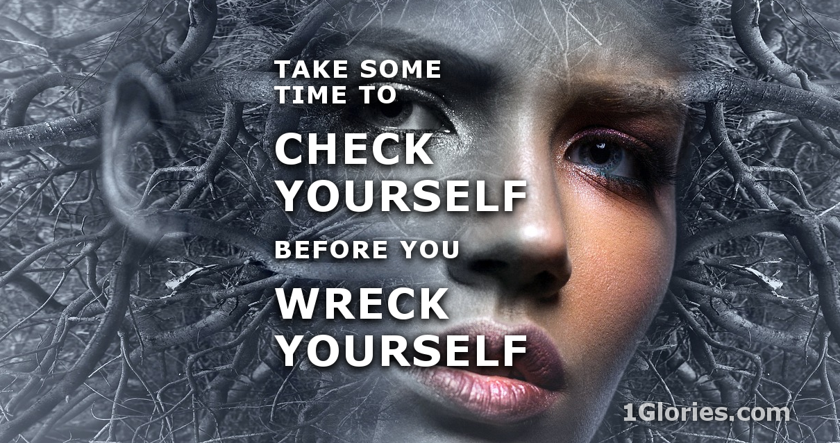 Check Yourself – There’s Never a Wrong Time for it