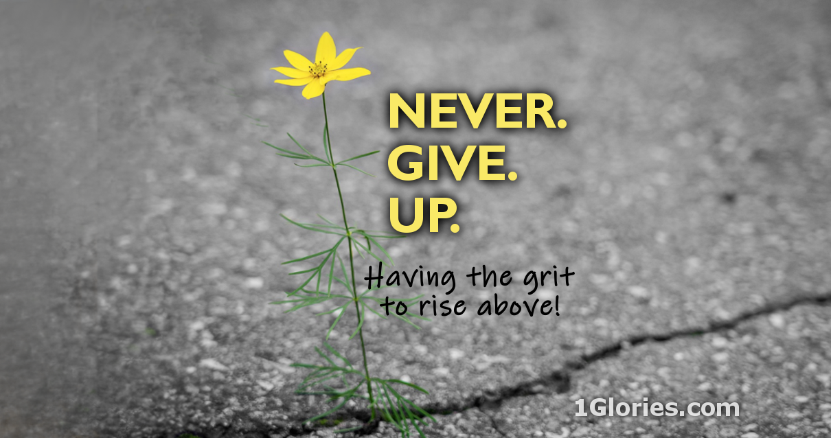 Be Relentless and Never Give Up on Yourself